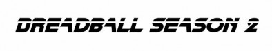 DreadBall Season 2 Logo