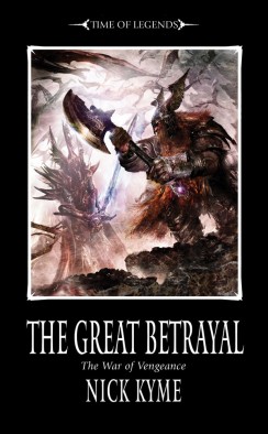 The Great Betrayal by Nick Kyme