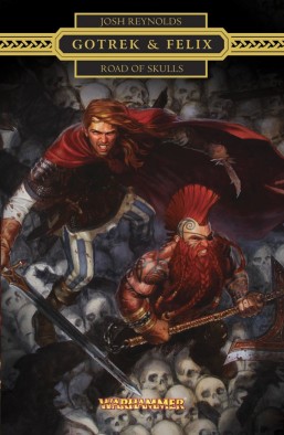 Gotrek & Felix Road of Skulls