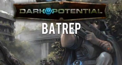 Dark Potential Batrep