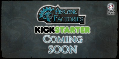 Arcane Factories Kickstarter