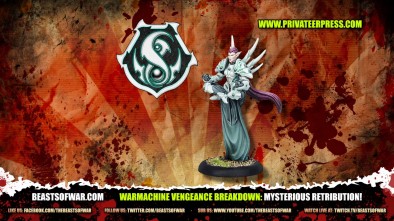 Warmachine Vengeance Breakdown: Mysterious Retribution!