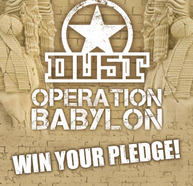 Win Your Dust Operation Babylon Pledge