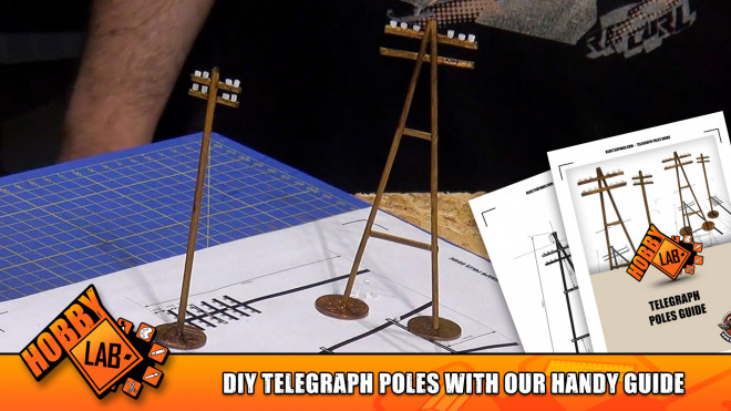 Hobby Lab: DIY Telegraph Poles With Our Handy Guide