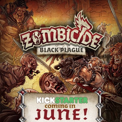 Zombicide Black Plague (June)