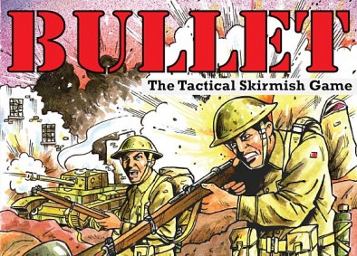 Bullet The Tactical Skirmish Game Hits Kickstarter