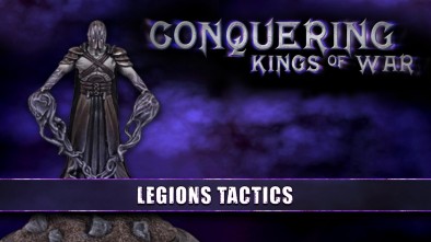 Conquering Kings Of War - Legions Tactics