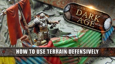 Dawn Of The Dark Age: How To Use Terrain Defensively