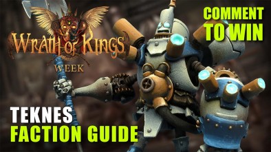 Wrath of Kings Week: Faction Guide - Teknes