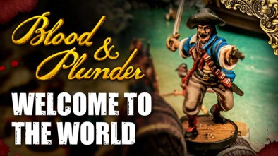 Welcome To The World Of Blood & Plunder