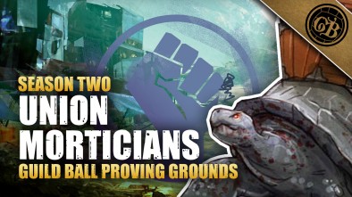 Guild Ball Proving Grounds: Morticians vs Union - BoW Team Battle