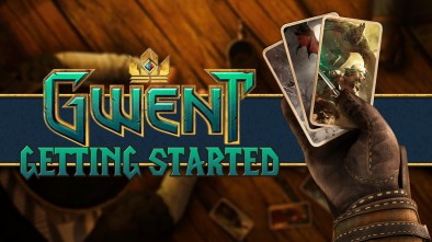 Journey from Tabletop: Gwent - Getting Started