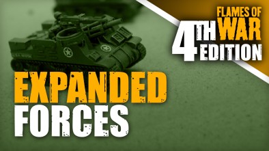 Flames of War 4th Edition: Expanding Your Forces