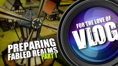 Vlog: Building Fabled Realms BETA Weekend Tables - Part One