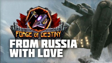 Forge Of Destiny: "From Russia With Love!"