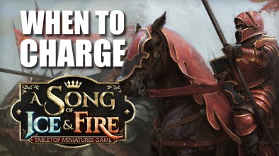 A Song of Ice and Fire - When to Charge
