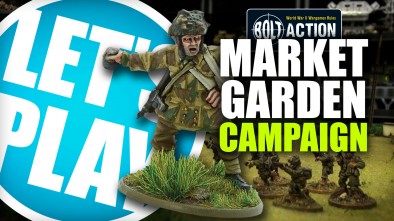 Let's Play: Bolt Action - Market Garden Campaign