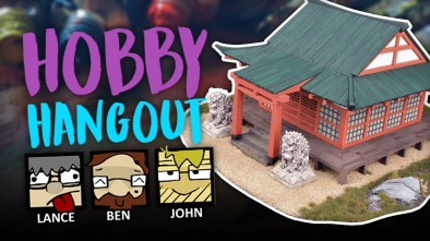 Hobby Hangout Livestream [Catch Up Now!]