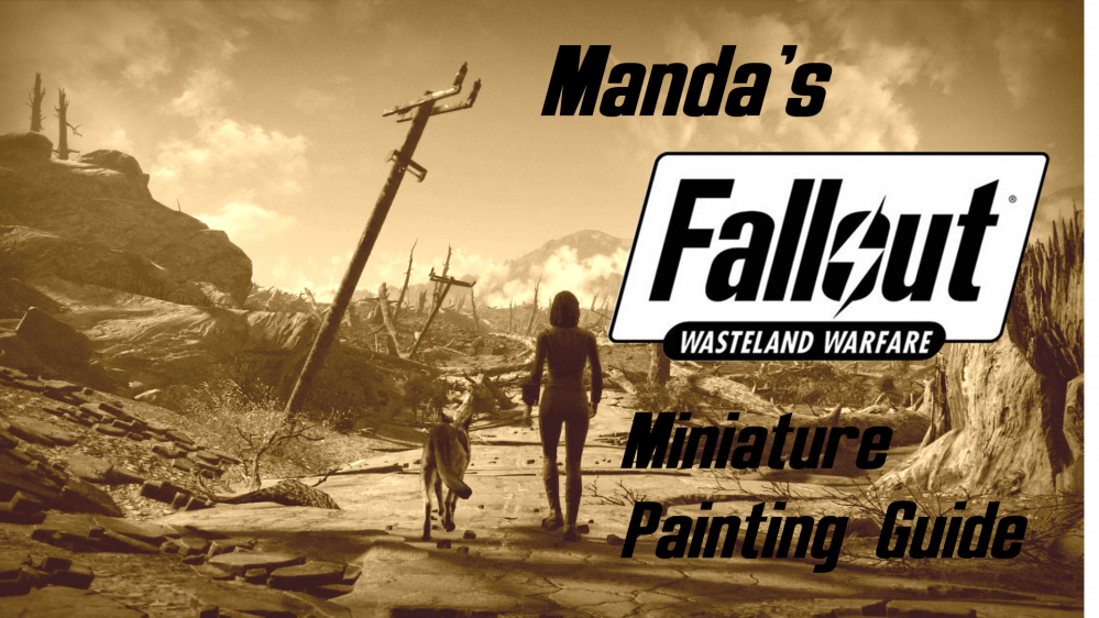 Manda’s (Amachan) Fallout: Wasteland Warfare Miniature Painting Guide