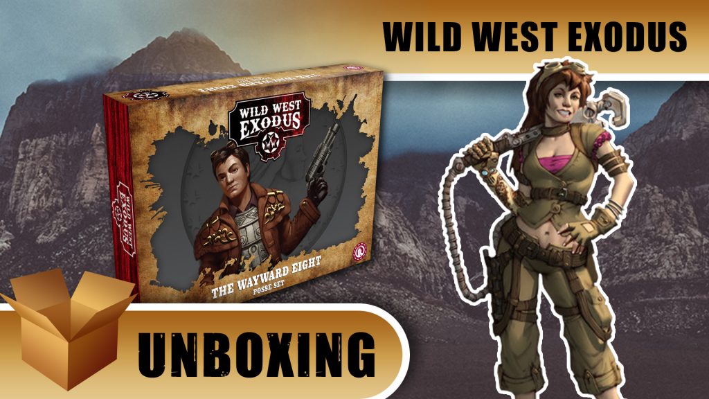 Unboxing: Wild West Exodus - Wayward Eight Posse