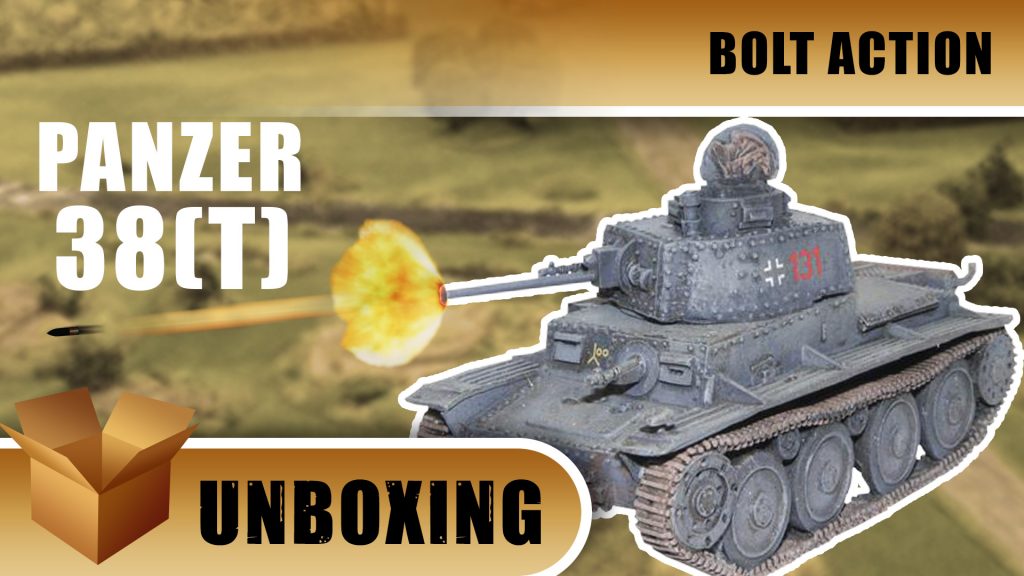 Unboxing: Bolt Action - Panzer 38(t)