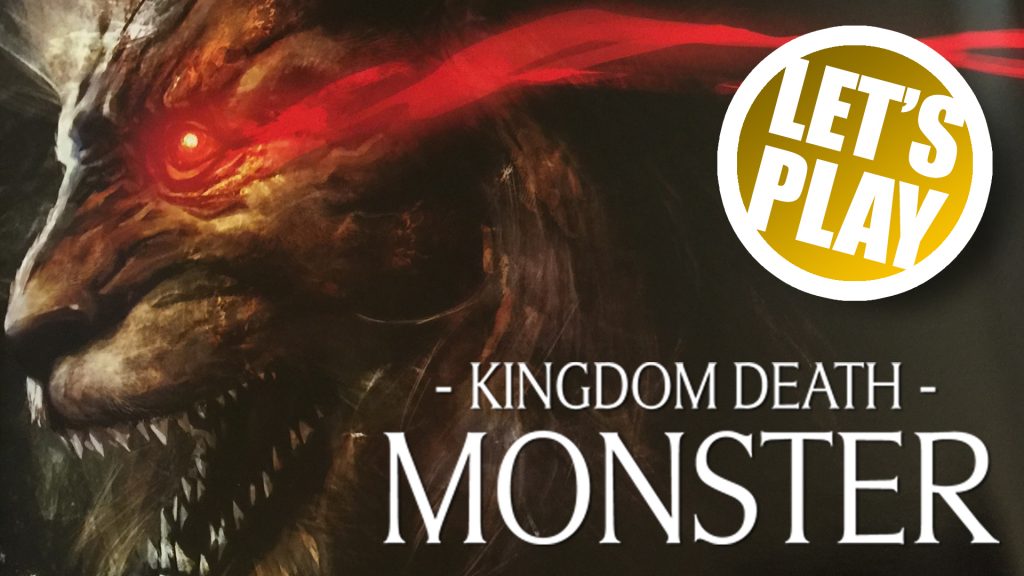 Let's Play - Kingdom Death: Monster [Lantern Year Eleven]
