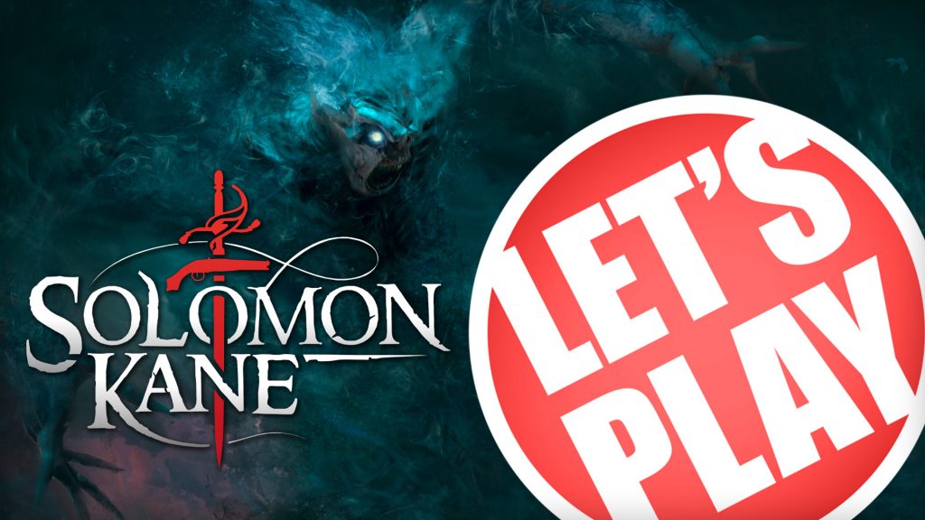 Let's Play: Solomon Kane