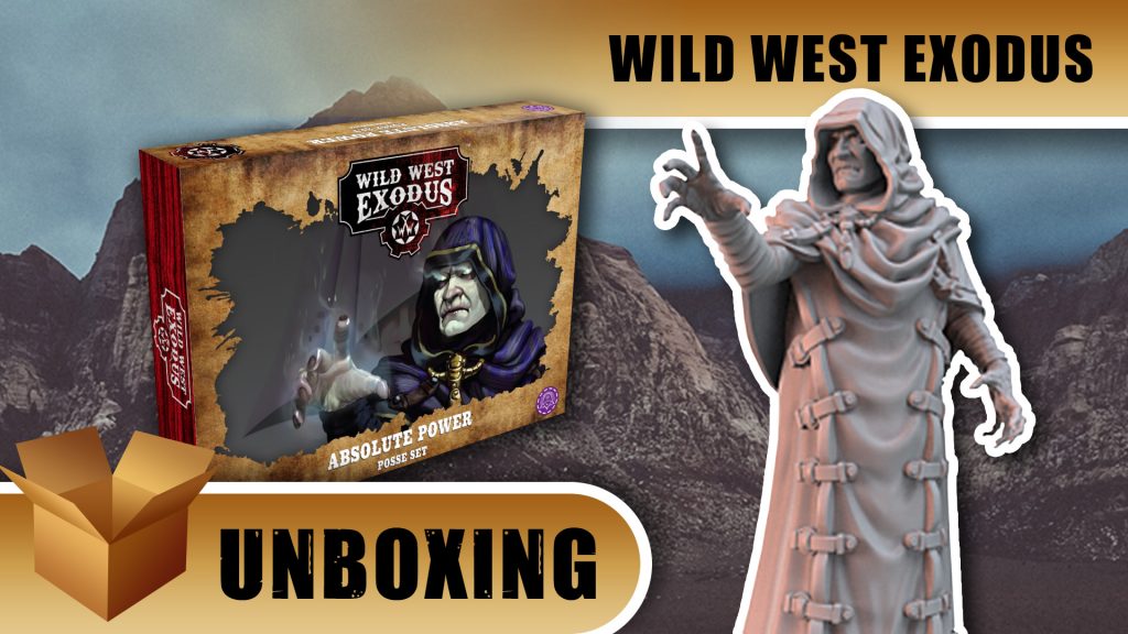 Unboxing: Wild West Exodus - Absolute Power