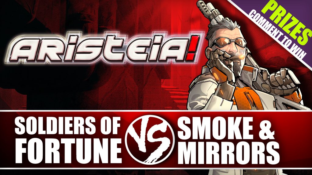 Let's Play: Aristeia - Soldiers of Fortune vs Smoke & Mirrors