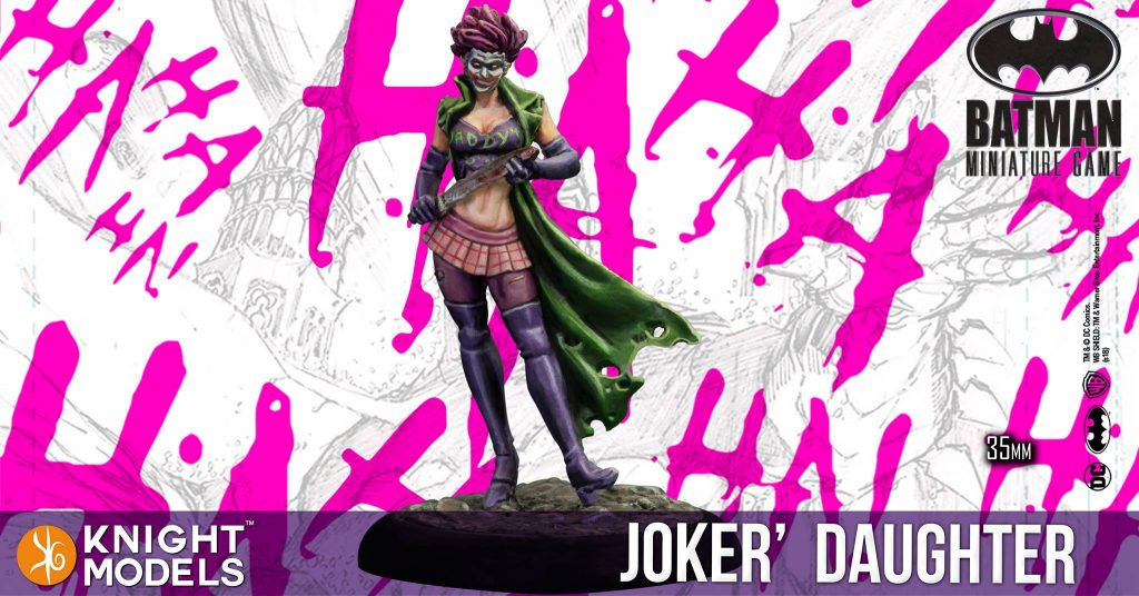 Joker's Daughter - Knight Models