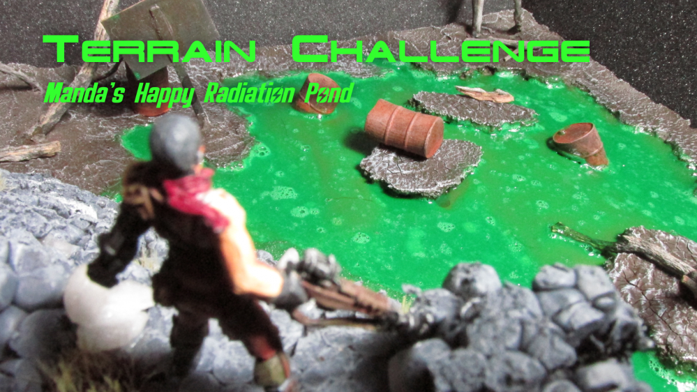 Terrain Challenge: Manda’s (Amachan) Happy Radiation Pond
