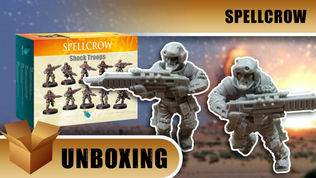 Unboxing: Spellcrow - Shock Troopers
