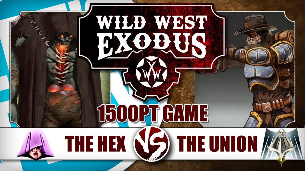 Let's Play: Wild West Exodus - 1500pt Tournament Standard Game