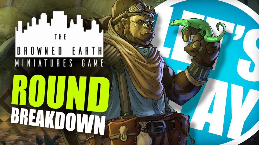 Let's Play: Drowned Earth - Round Breakdown