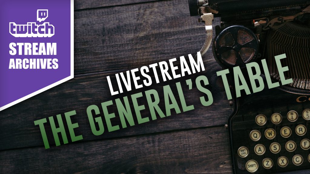 The General's Table with @Oriskany Livestream Today 12pm BST