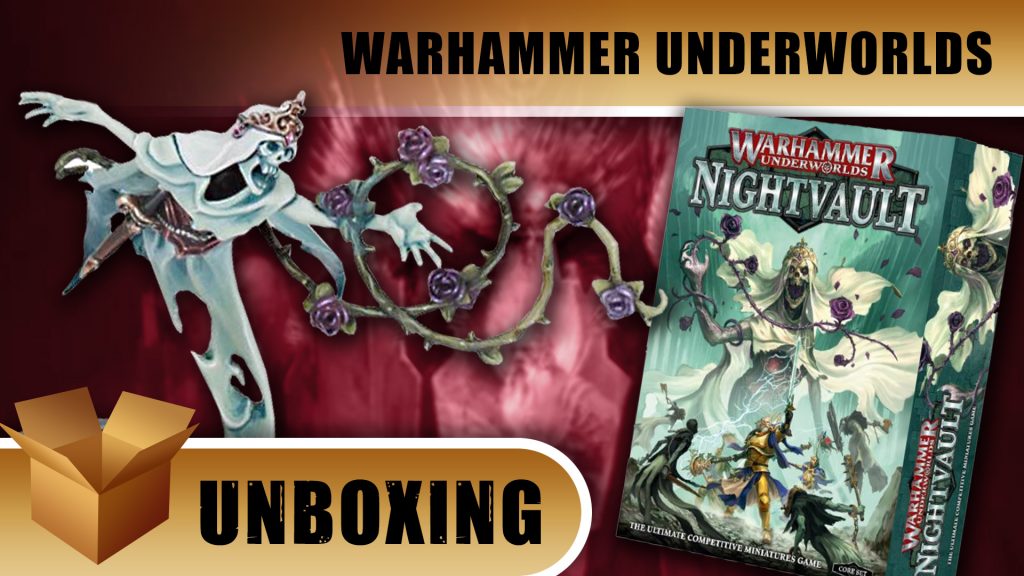 Warhammer Underworlds Unboxing: Nightvault