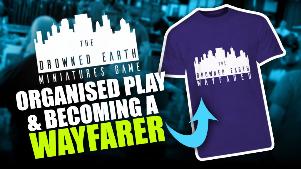 The Drowned Earth: Organised Play & Becoming A Wayfarer