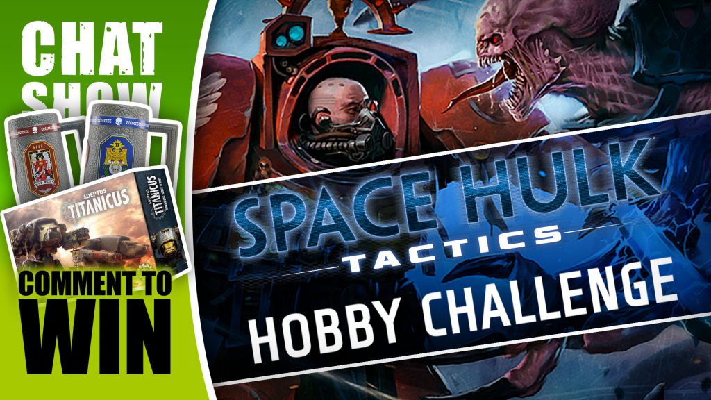 Weekender: Win Warhounds & Beer Steins + A Space Hulk Challenge!