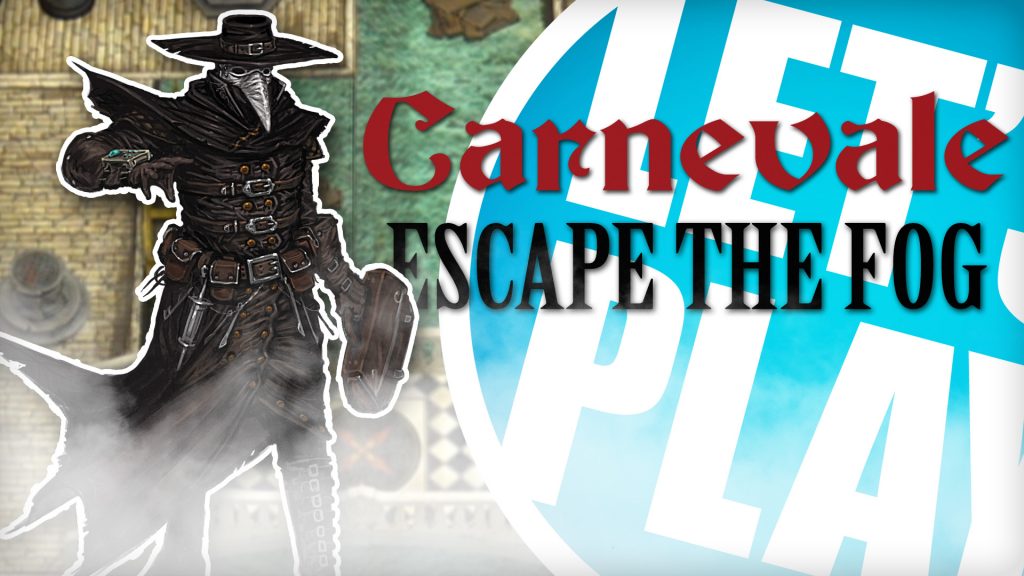 Let's Play: Carnevale - Escape the Fog