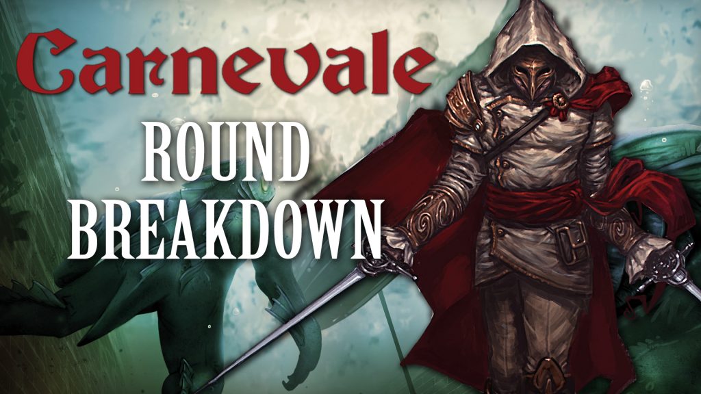 Let's Play: Carnevale - Round Breakdown