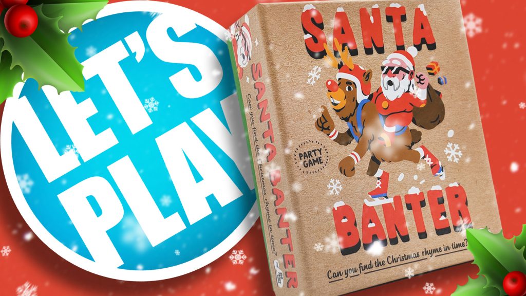 Let's Play: Santa Banter