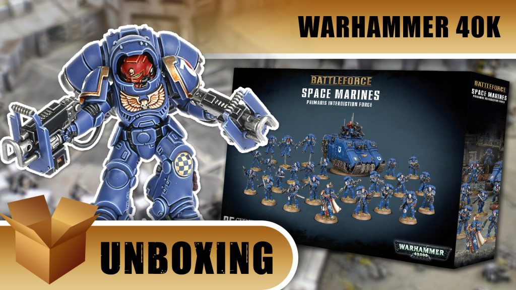 Warhammer 40K Unboxing: Space Marine Primaris Interdiction Force