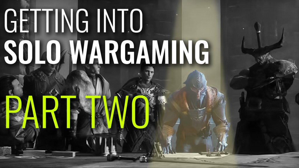 Solo-Wargaming-PtII-article-image