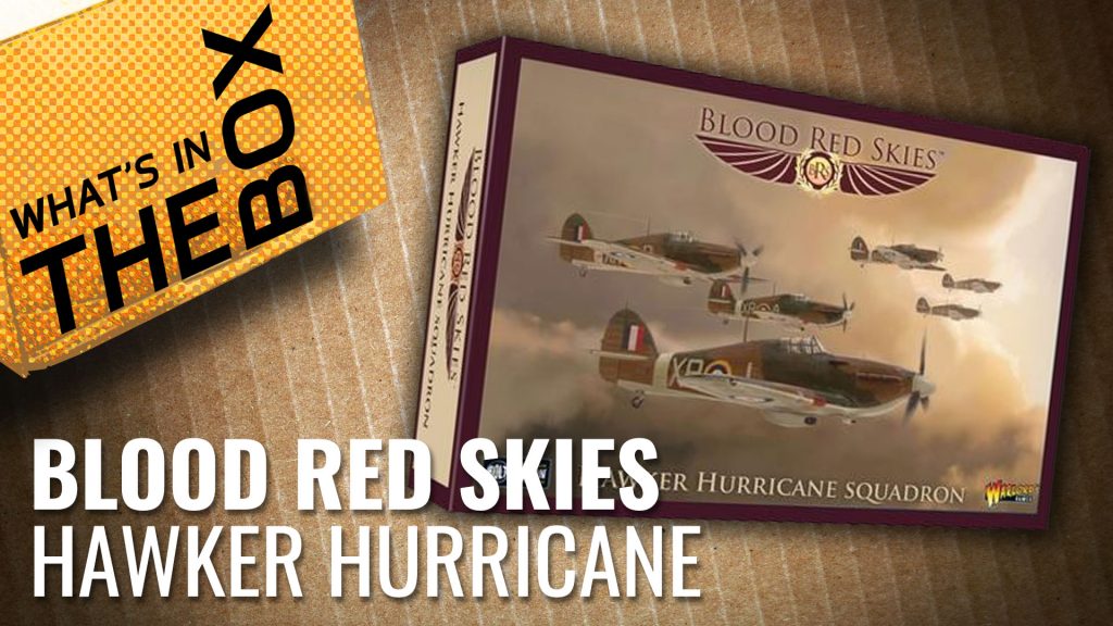 Blood Red Skies Unboxing: Hawker Hurricane