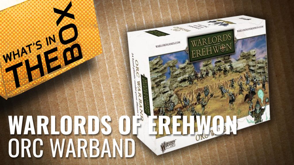 Warlords of Erehwon Unboxing: Orc Warband