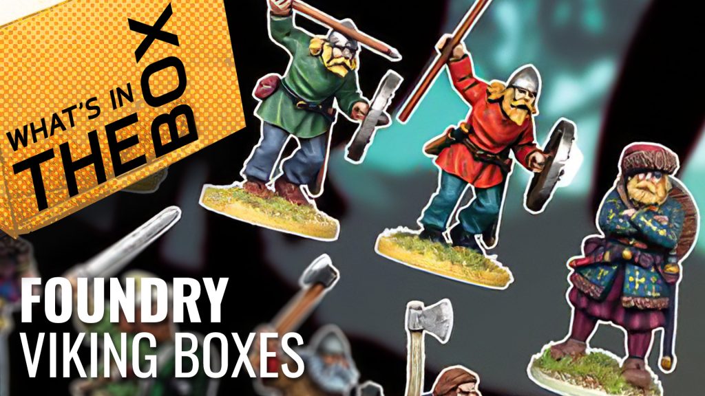 Unboxing: Foundry Viking Starter Warband & Reinforcements