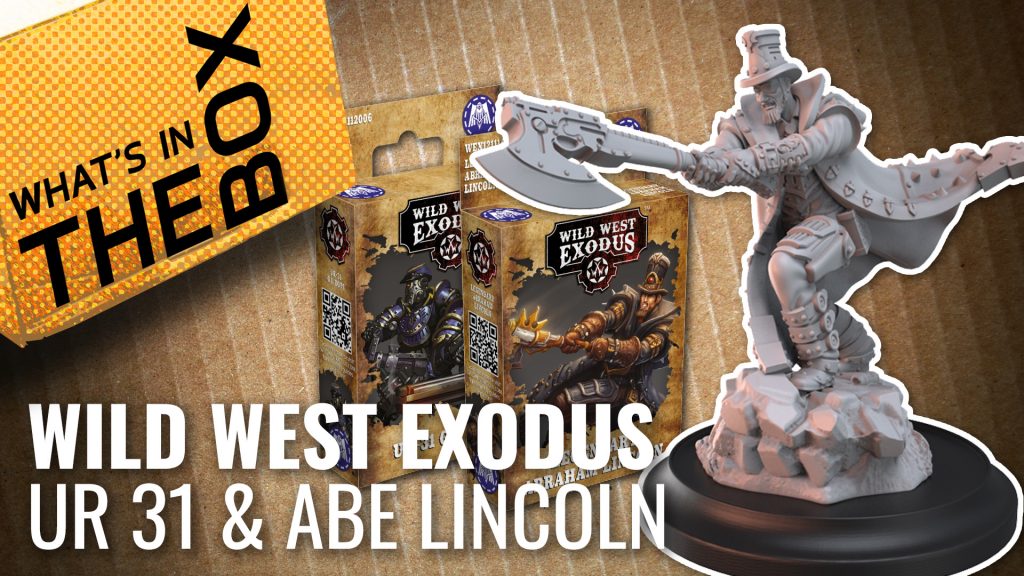 Wild West Exodus Unboxing: UR-31 & Abe Lincoln