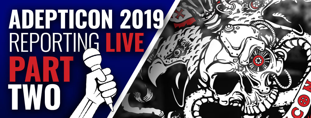 AdeptiCon 2019 Live Blog - Part Two