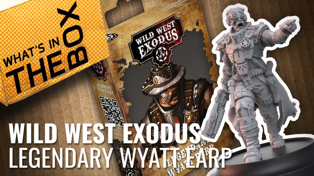 Unboxing: Wild West Exodus - Legendary Wyatt Earp