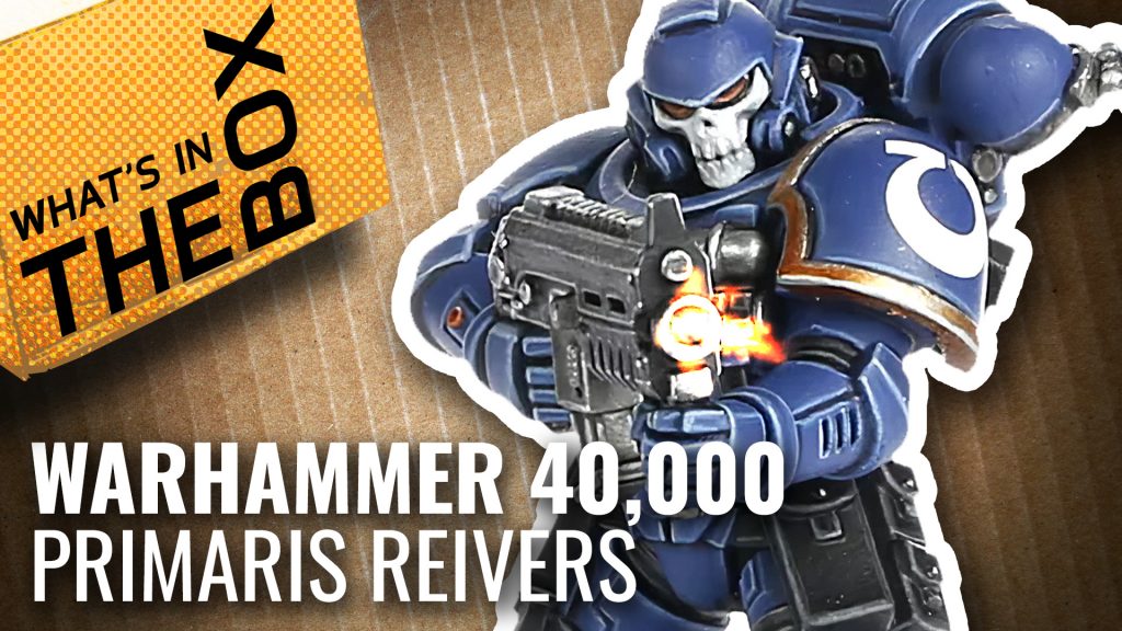 Warhammer 40,000 Unboxing: Primaris Reivers